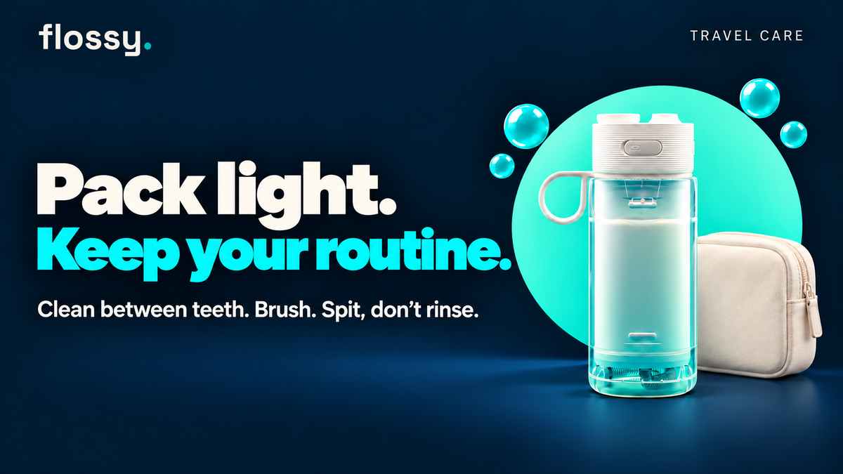 Travel Oral Care: Spit, Don't Rinse, Pack a Flosser
